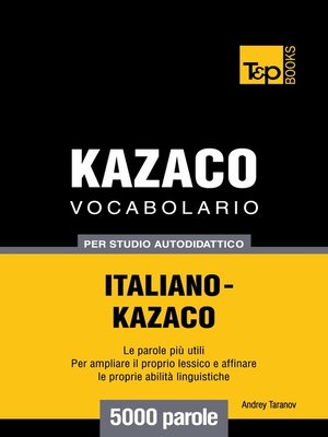 cover image of Vocabolario Italiano-Kazaco per studio autodidattico